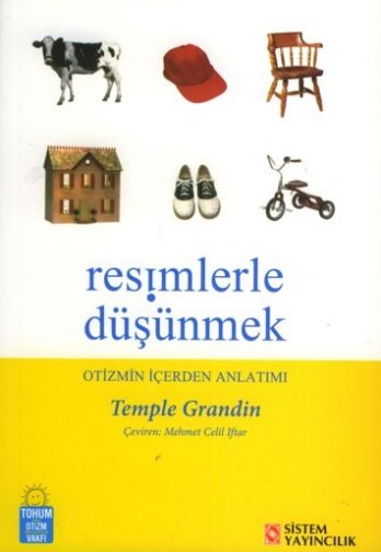 RESİMLERLE DÜŞÜNME – OTİZMİN İÇERDEN ANLATIMI