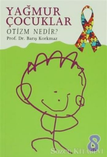 YAĞMUR ÇOCUKLAR - OTİZM NEDİR?